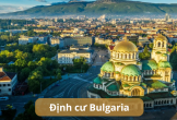 Định cư Bulgaria: Cánh cửa vào châu Âu với mức đầu tư hợp lý