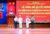 Hải Phòng: Công bố các Quyết định của Bộ trưởng Bộ Công an và Giám đốc Công an thành phố về công tác cán bộ